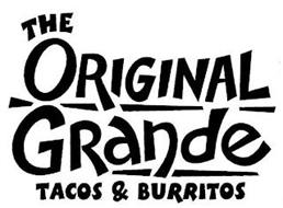 THE ORIGINAL GRANDE TACOS & BURRITOS