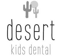 DESERT KIDS DENTAL