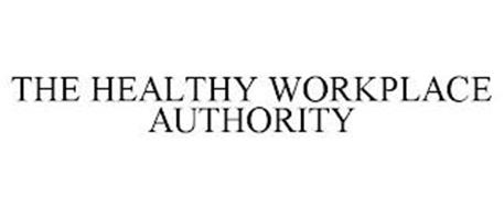THE HEALTHY WORKPLACE AUTHORITY