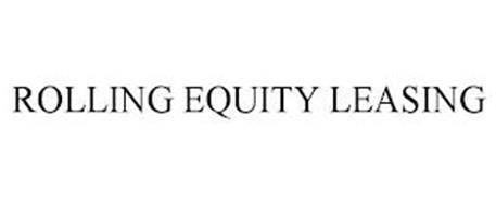 ROLLING EQUITY LEASING