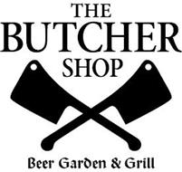THE BUTCHER SHOP BEER GARDEN & GRILL