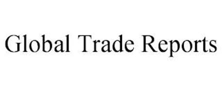 GLOBAL TRADE REPORTS
