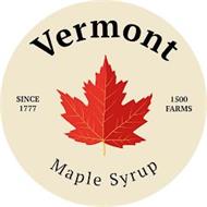 VERMONT MAPLE SYRUP SINCE 1777 1500 FARMS