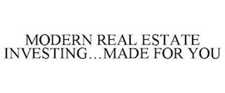 MODERN REAL ESTATE INVESTING...MADE FOR YOU