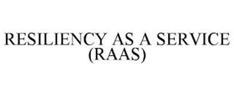 RESILIENCY AS A SERVICE (RAAS)