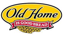 OLD HOME IS GOOD BREAD