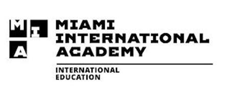 M I A MIAMI INTERNATIONAL ACADEMY INTERNATIONAL EDUCATION