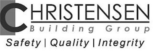 CHRISTENSEN BUILDING GROUP SAFETY QUALITY INTEGRITY