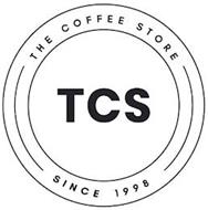 THE COFFEE STORE TCS SINCE 1998