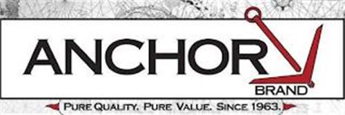 ANCHOR BRAND (PURE QUALITY. PURE VALUE. SINCE 1963.)