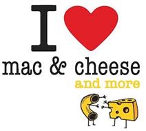 I MAC & CHEESE AND MORE