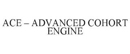 ACE - ADVANCED COHORT ENGINE