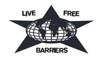 LIVE FREE BARRIERS