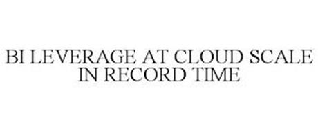 BI LEVERAGE AT CLOUD SCALE IN RECORD TIME