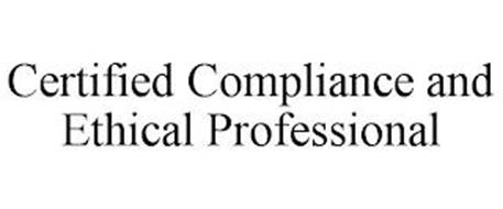 CERTIFIED COMPLIANCE AND ETHICAL PROFESSIONAL