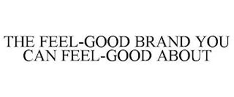 THE FEEL-GOOD BRAND YOU CAN FEEL-GOOD ABOUT