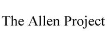 THE ALLEN PROJECT