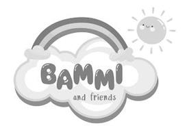 BAMMI AND FRIENDS