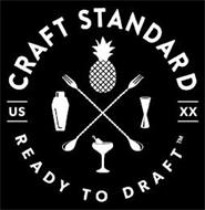 CRAFT STANDARD XX READY TO DRAFT US X