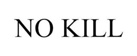 NO KILL