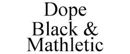 DOPE BLACK & MATHLETIC