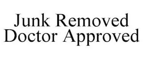 JUNK REMOVED DOCTOR APPROVED