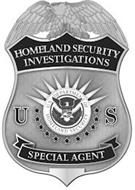 HOMELAND SECURITY INVESTIGATIONS US SPECIAL AGENT