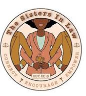 THE SISTERS IN LAW EST. 2019 CONNECT ENCOURAGE EMPOWER