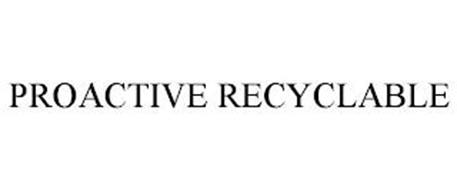 PROACTIVE RECYCLABLE