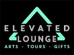 ELEVATED LOUNGE ARTS · TOURS · GIFTS