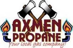AXMEN PROPANE YOUR LOCAL GAS COMPANY!