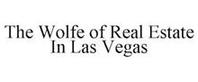 THE WOLFE OF REAL ESTATE IN LAS VEGAS