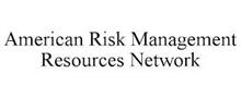 AMERICAN RISK MANAGEMENT RESOURCES NETWORK