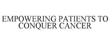 EMPOWERING PATIENTS TO CONQUER CANCER
