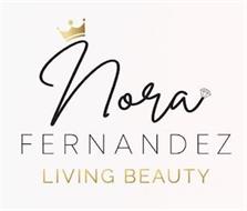 NORA FERNANDEZ LIVING BEAUTY