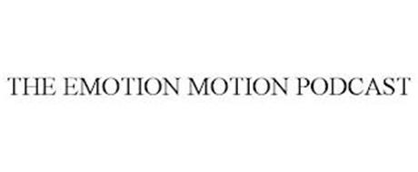 THE EMOTION MOTION PODCAST