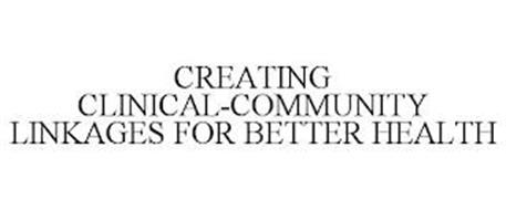 CREATING CLINICAL-COMMUNITY LINKAGES FOR