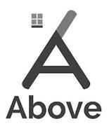 A ABOVE