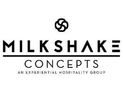 MILKSHAKE CONCEPTS AN EXPERIENTIAL HOSPITALITY GROUP