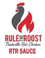 RULE THE ROOST NASHVILLE HOT CHICKEN RTRSAUCE