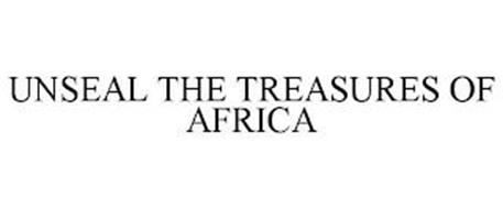 UNSEAL THE TREASURES OF AFRICA