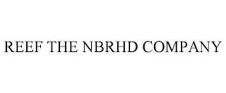 REEF THE NBRHD COMPANY