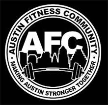 AFC AUSTIN FITNESS COMMUNITY MAKING AUSTIN STRONGER TOGETHER
