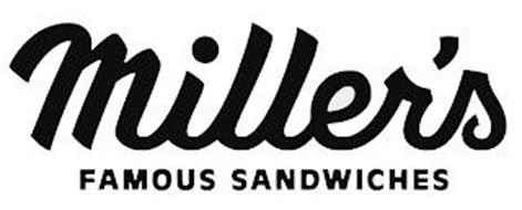 MILLER'S FAMOUS SANDWICHES
