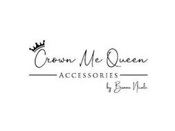 CROWN ME QUEEN ACCESSORIES BY BRIANA NICOLE