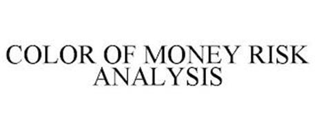 COLOR OF MONEY RISK ANALYSIS