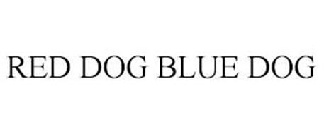 RED DOG BLUE DOG