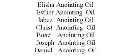 ELISHA ANOINTING OIL ESTHER ANOINTING OIL JABEZ ANOINTING OIL CHRIST ANOINTING OIL BOAZ ANOINTING OIL JOSEPH ANOINTING OIL DANIEL ANOINTING OIL