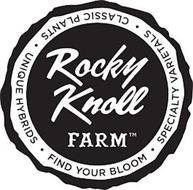 ROCKY KNOLL FARM CLASSIC PLANTS UNIQUE HYBRIDS FIND YOUR BLOOM SPECIALTY VARIETALS