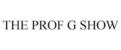 THE PROF G SHOW